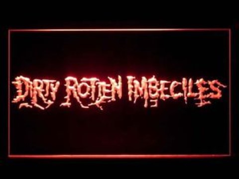 Dirty Rotten Imbeciles LED Neon Sign